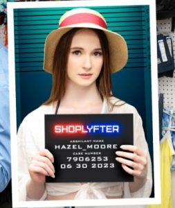 หนังโป๊สาวขี้ขโมย Shoplyfter - Hazel Moore